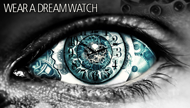 Wear A Dream Watch