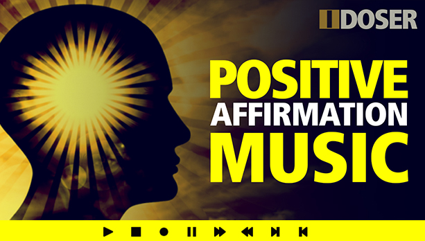 Listen to Positive Affirmation Music