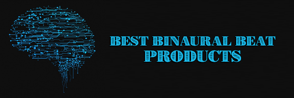 Best Binaural Beat Products