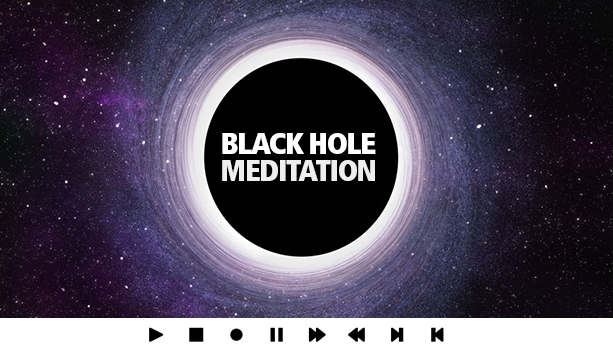 Black Hole Meditation