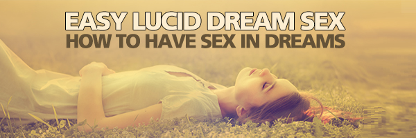 Lucid Dream Sex