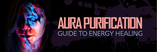 Aura Purification Tutorial