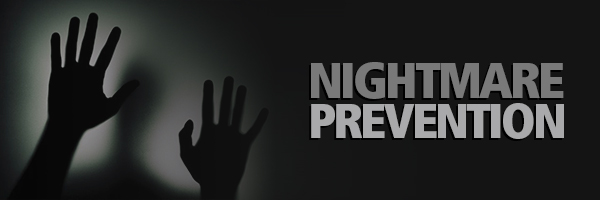 Nightmare Prevention