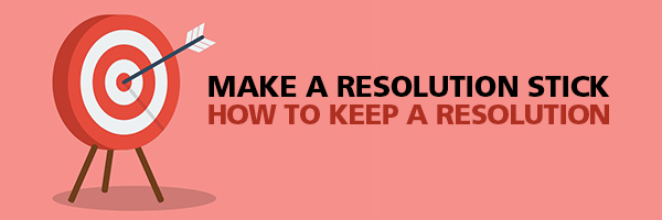 How To Keep a Resolution