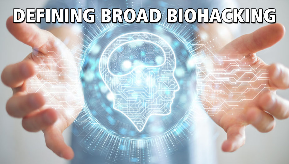 Biohacking Definition