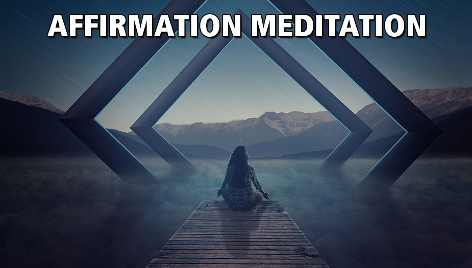 Affirmation Meditation