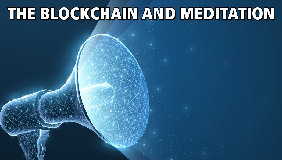 Explain Blockchain Meditation