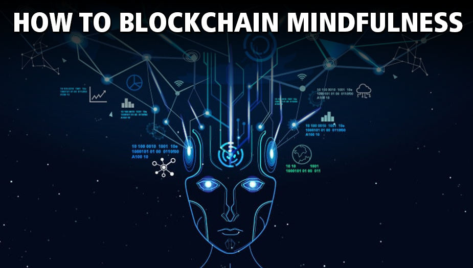 Mindfulness On The Blockchain