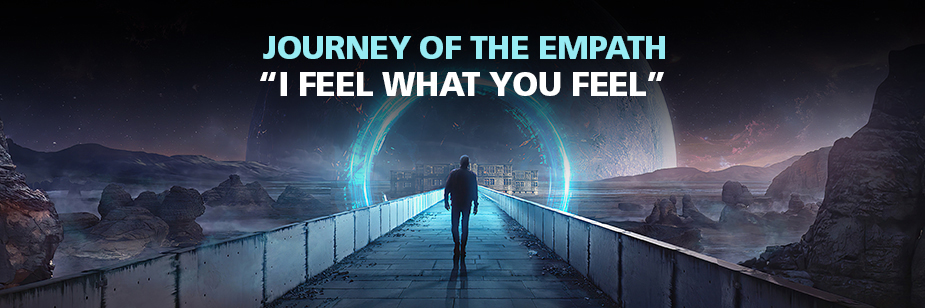 Journey of the Empath: I Feel What You Feel