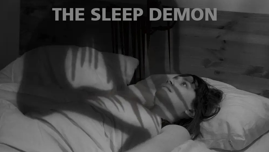 Sleep Paralysis Demon and Parasomnia