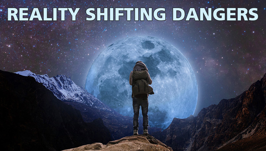 is shifting realities dangerous