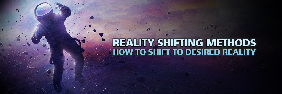 reality shifting methods