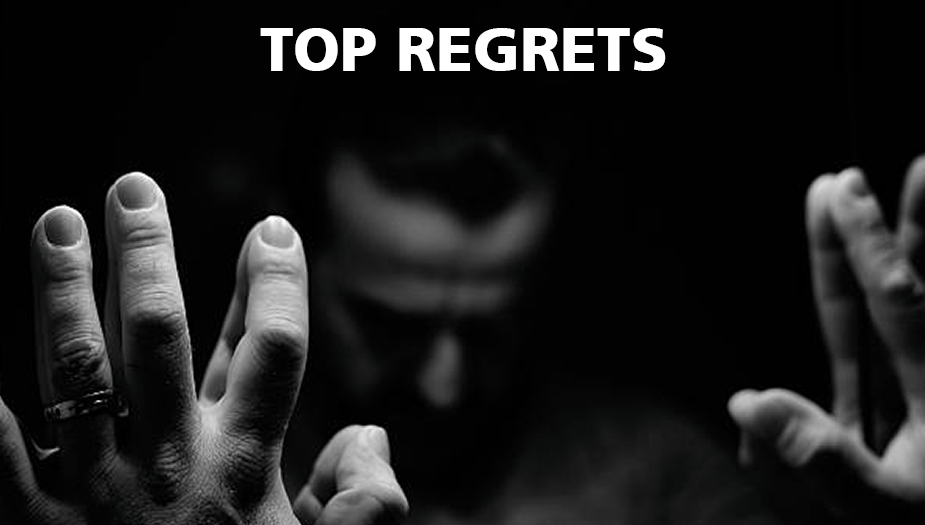 Top 10 Regrets