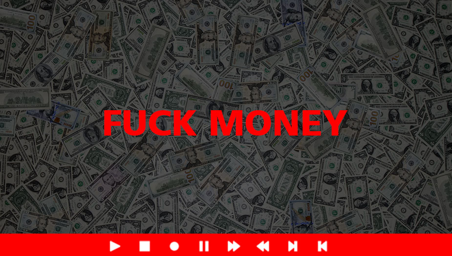 Fuck Money