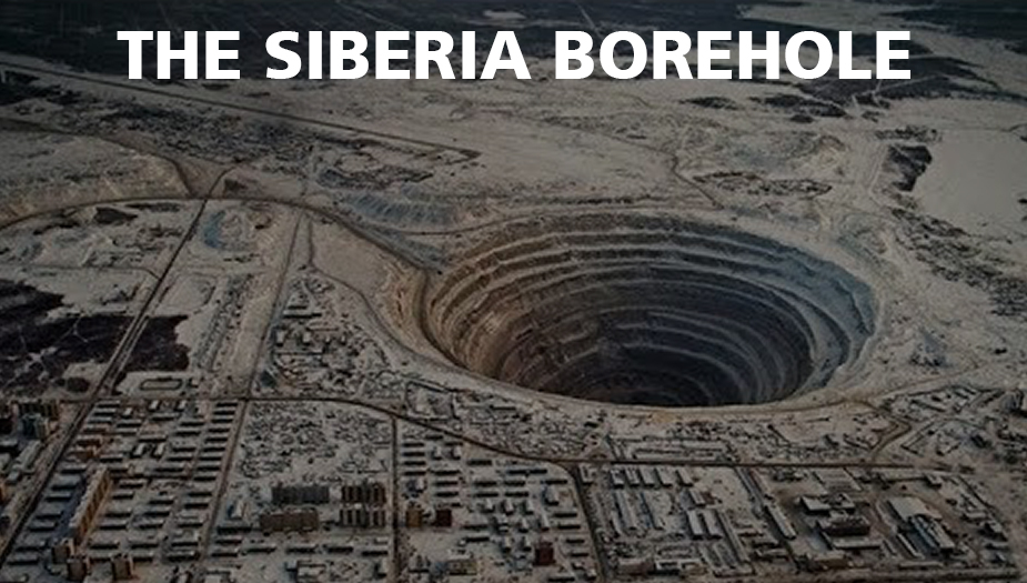 The Siberia Borehole The Well to Hell