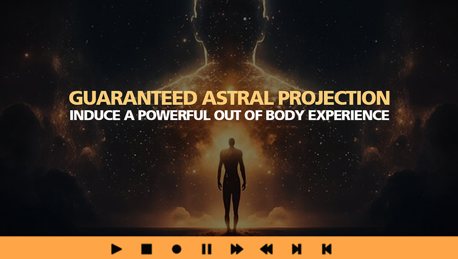 Guaranteed Astral Projection