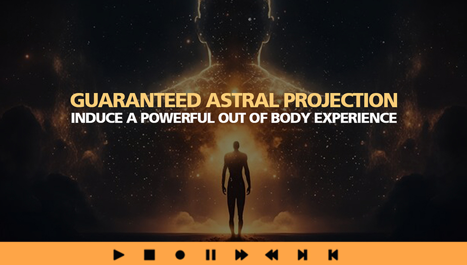 Guaranteed Astral Projection