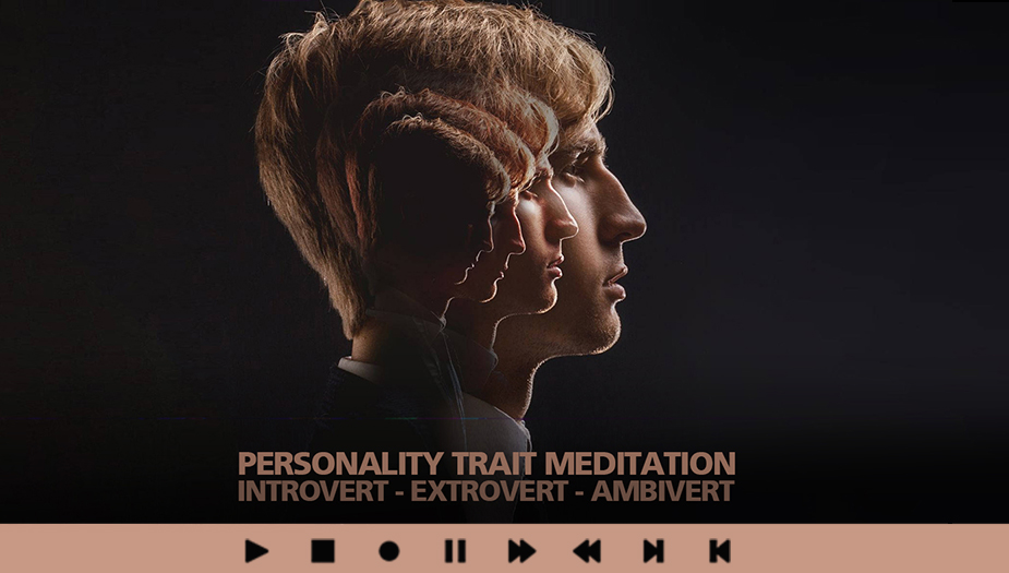 Personality Trait Meditation