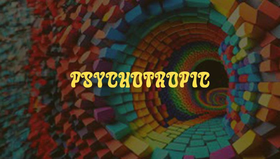 Psychotropic