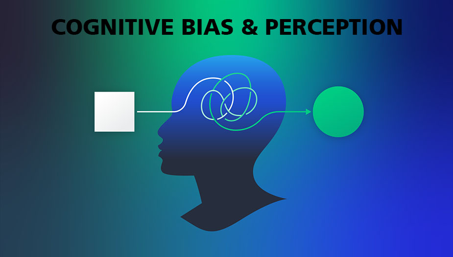 Cognitive Bias