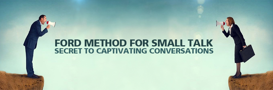 FORD METHOD for Small Talk in Conversations