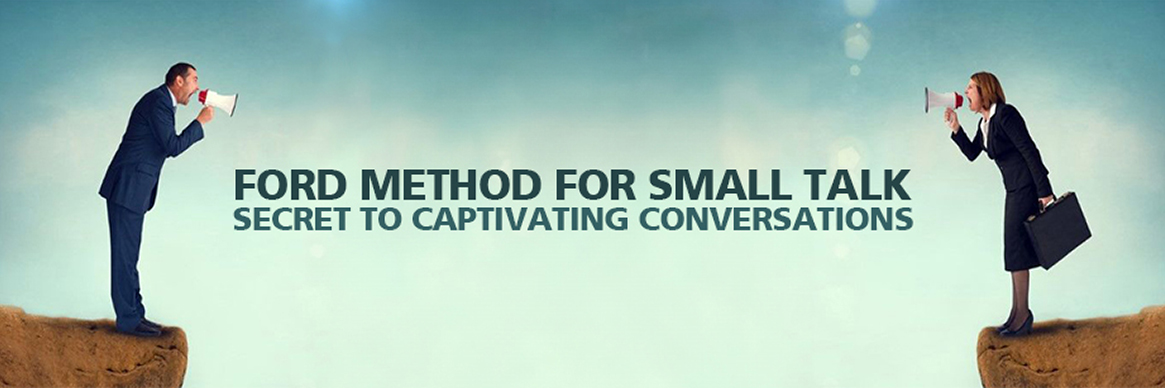 Ford Method for Small Talk in Conversations