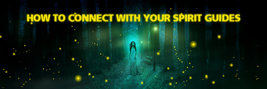 How to Connect With Your Spirit Guides